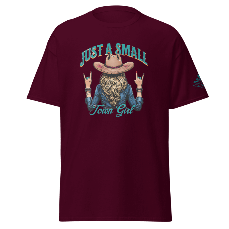 Just A Small Town Girl T-Shirt