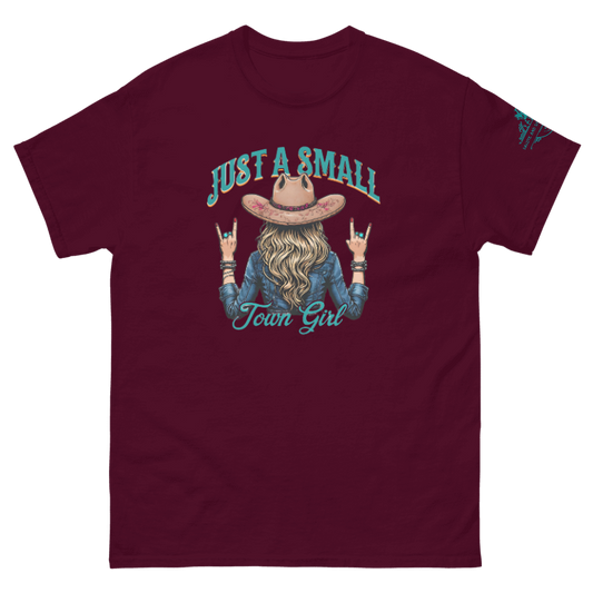 Just A Small Town Girl T-Shirt